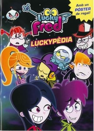 Lucky Fred- Luckypèdia | 9788499329543 | Autors, Diversos