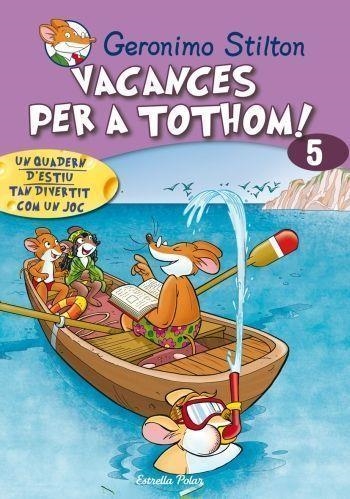 Vacances per a tothom! 5 | 9788499321424 | Stilton, Geronimo