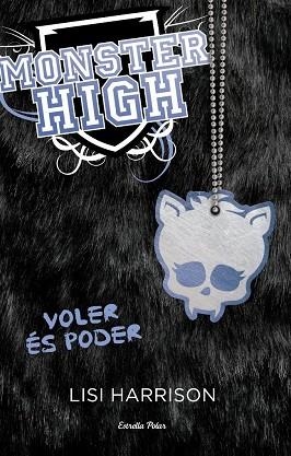 Monster High 3. Voler és poder | 9788499326528 | Harrison, Lisi