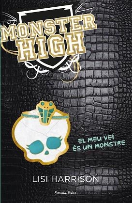 Monster High 2. El meu veí és un monstre | 9788499324975 | Harrison, Lisi