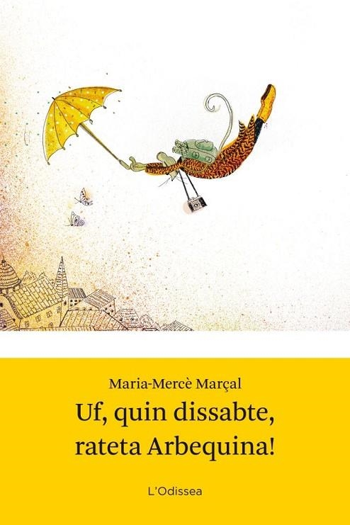 Uf, quin dissabte rateta Arbequina! | 9788499328942 | Marsal Serra, Magdalena;Marçal Serra, M. Mercè
