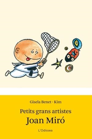 Petits grans artistes. Joan Miró | 9788499327655 | Benet Pijoan, Gisela