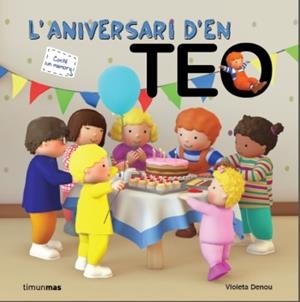 L'aniversari d'en Teo | 9788499329475 | Denou, Violeta