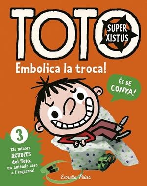 Toto Superxistus. Embolica la troca! | 9788416522293 | Bloch, Serge