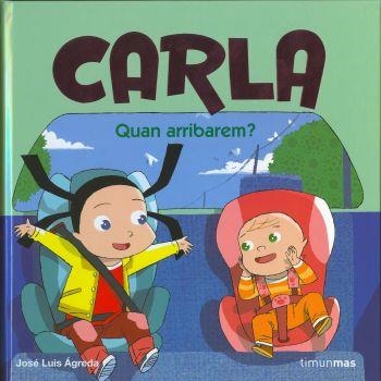 Carla. Quan arribarem? | 9788408076681 | Ágreda, José Luis
