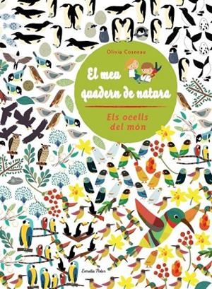 Els ocells del món. El meu quadern de natura. | 9788415853305 | Autors, Diversos