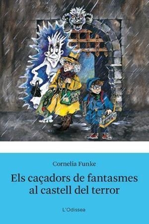 Els caçadors de fantasmes i el castell del terror | 9788492671298 | Funke, Cornelia