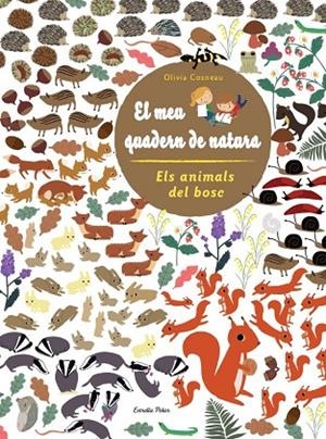 Els animals del bosc. El meu quadern de natura. | 9788415853299 | Autors, Diversos