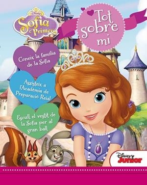La princesa Sofia. Tot sobre mi | 9788490575819 | Disney