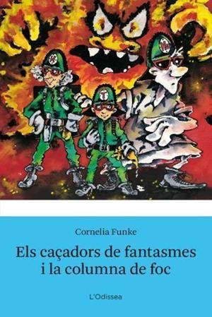 Els caçadors de fantasmes i la columna de foc | 9788499320762 | Funke, Cornelia