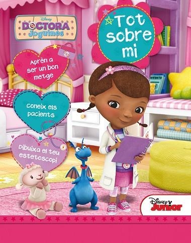 Doctora Joguines. Tot sobre mi | 9788490575826 | Disney
