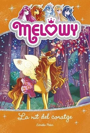 Melowy. La nit del coratge | 9788491371823 | Star, Danielle