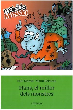 Hans, el millor dels monstres | 9788492671120 | Martin, Paul;Boisteau, Emmanuelle