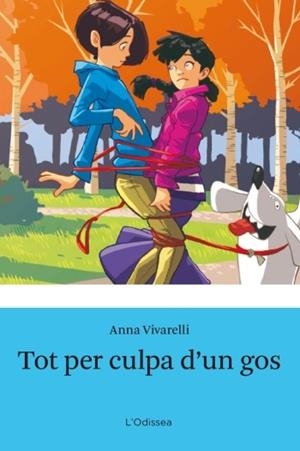 Tot per culpa d´un gos | 9788499321516 | Vivarelli, Anna