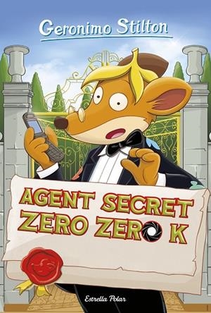 Agent secret Zero Zero K | 9788491373193 | Stilton, Geronimo