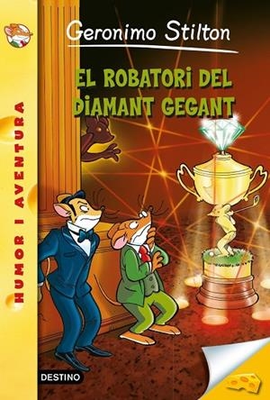 53- El robatori del diamant gegant | 9788490573877 | Stilton, Geronimo