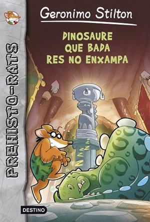 Dinosaure que bada res enxampa | 9788490573990 | Stilton, Geronimo