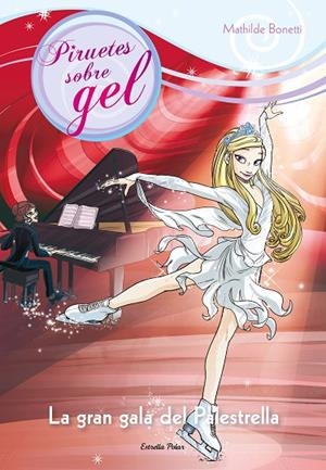 La Gran Gala del Palestrella | 9788490575123 | Bonetti, Mathilde