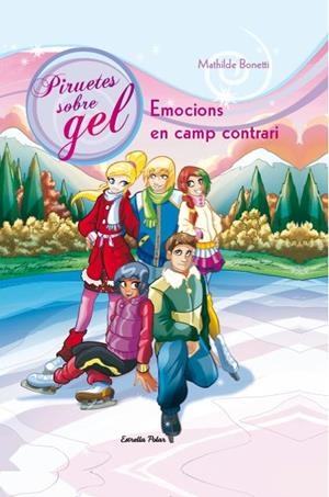 EMOCIONS EN CAMP CONTRARI-6 | 9788490572245 | Bonetti, Mathilde