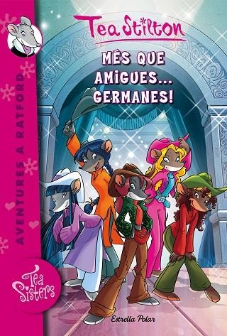 Més que amigues... germanes! | 9788416520213 | Stilton, Tea
