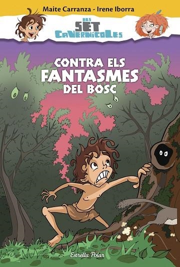 Contra els fantasmes del bosc | 9788416520176 | Carranza, Maite;Iborra, Irene