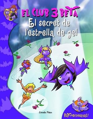 El secret de l'estrella dels gels | 9788415697879 | Pavanello, Roberto