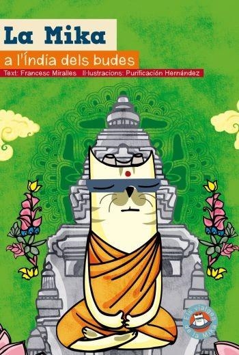 La Mika a l'Índia dels Budes | 9788499320144 | Hernández, Purificación;Miralles Contijoch, Francesc