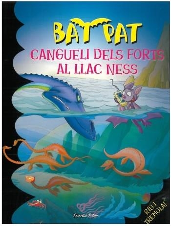 Cangueli dels forts al Llac Ness | 9788499322155 | Pavanello, Roberto;Pat, Bat