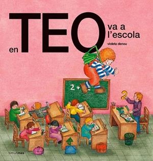 En Teo va a l'escola | 9788492671779 | Denou, Violeta