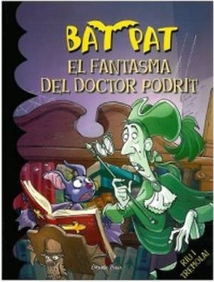 El fantasma del doctor Podrit | 9788492790616 | Pavanello, Roberto;Pat, Bat