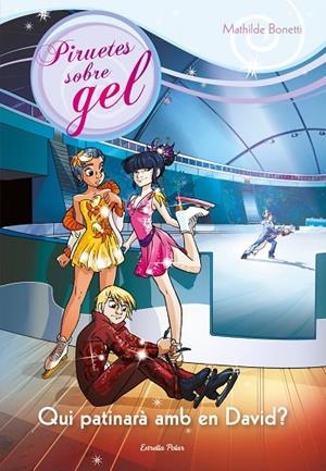 QUI PATINARÀ AMB EN DAVID?-7 | 9788490573556 | Bonetti, Mathilde