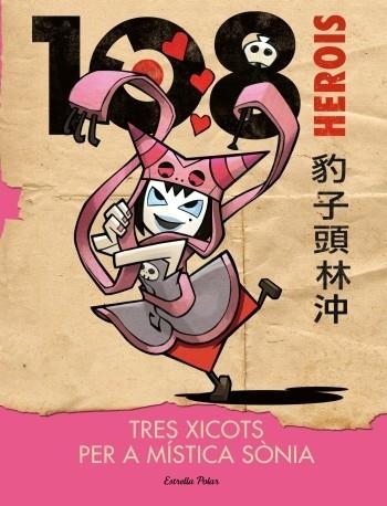 108 Herois. Tres xicots per a la Mística Sònia | 9788499325477 | Percivale, Tommaso
