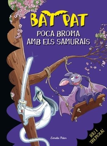 Poca broma amb els samurais | 9788499322537 | Pavanello, Roberto;Pat, Bat