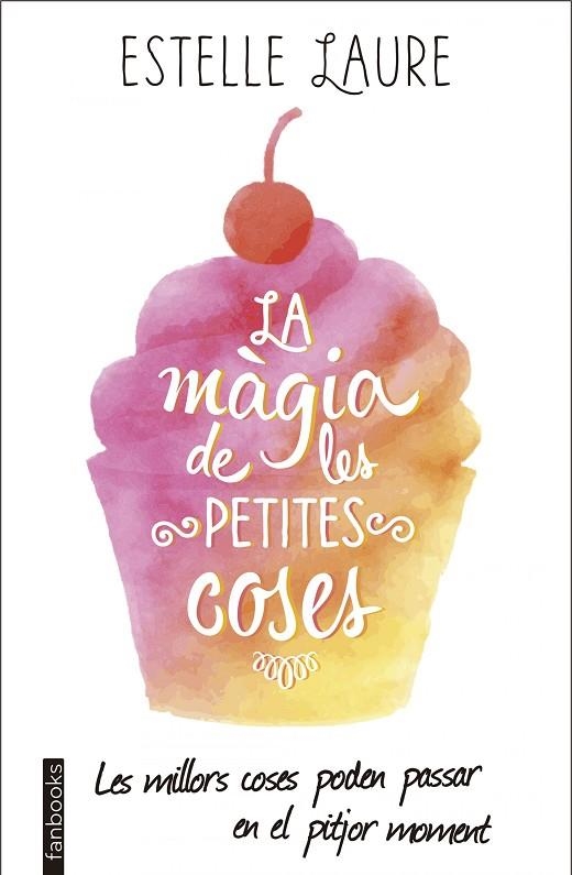 La màgia de les petites coses | 9788416297672 | Laure, Estelle