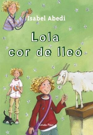 La Lola Cor de Lleó-5 | 9788499328539 | Abedí, Isabel