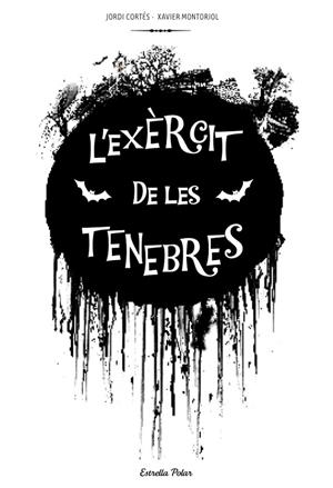 L'exèrcit de les tenebres | 9788415697312 | Cortés Rodríguez, Jordi;Montoriol Cunill, Xavier