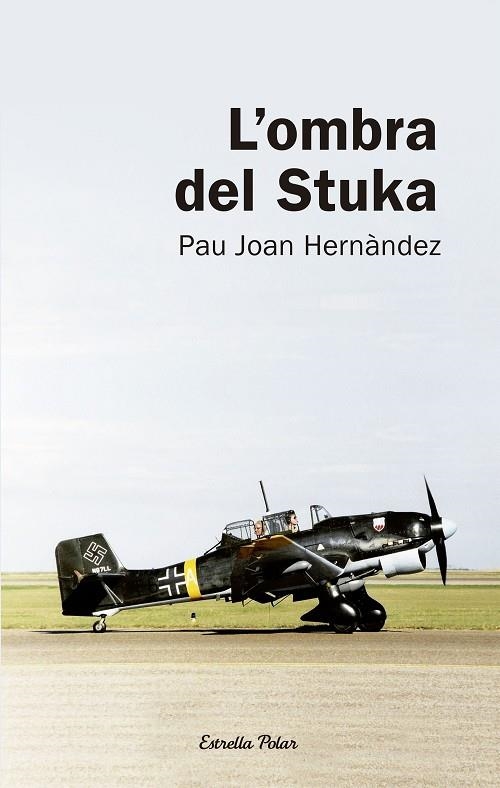 L'ombra del Stuka | 9788492671625 | Hernández i de Fuenmayor, Pau Joan