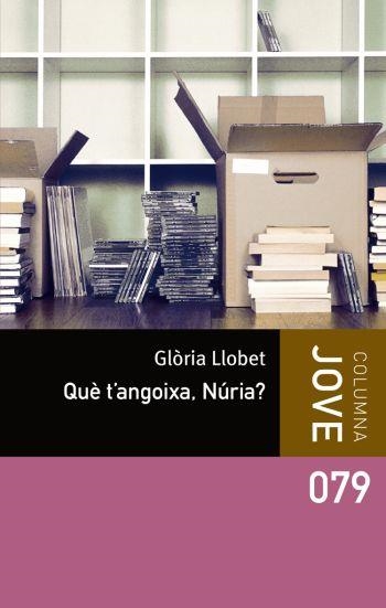 Què t'angoixa, Núria? | 9788492790647 | Llobet Brandt, Glòria