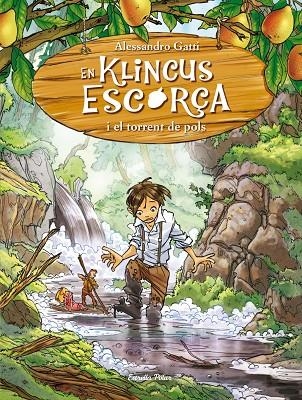 En Klincus Escorça i el torrent de pols | 9788490572221 | Gatti, Alessandro