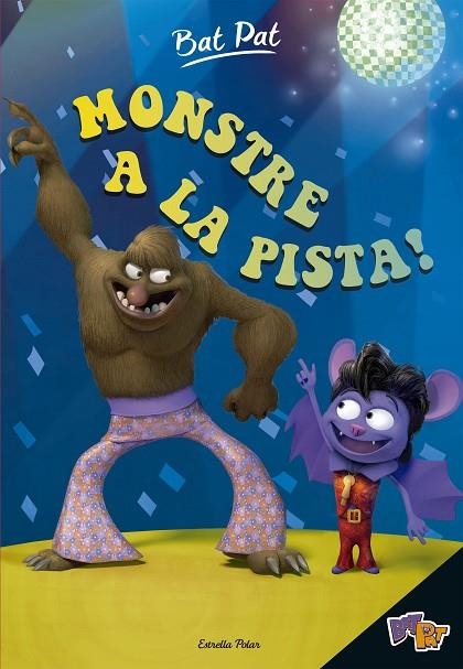 Bat Pat. Monstre a la pista! | 9788491370949 | Pavanello, Roberto