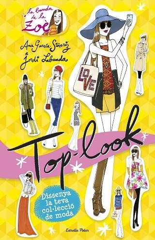 Top Look. La banda de la Zoè | 9788490579497 | García-Siñeriz, Ana;Labanda Blanco, Jordi
