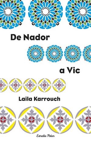De Nador a Vic | 9788499320496 | Karrouch El Jilali, Layla