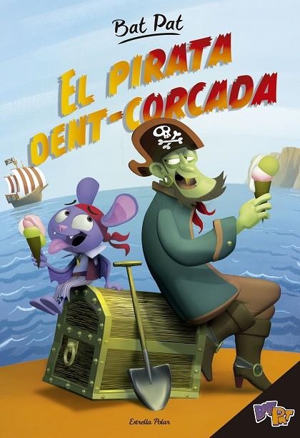 Bat Pat. El pirata dent-corcada | 9788416522798 | Pavanello, Roberto