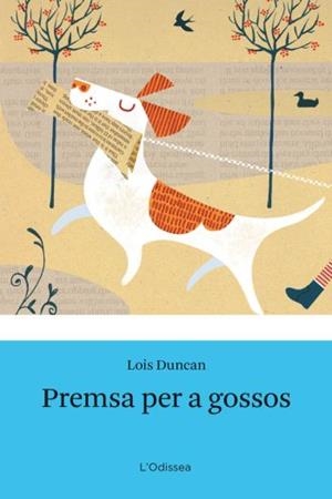 Premsa per a gossos | 9788499320779 | Duncan, Lois