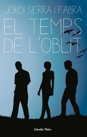 El temps de l'oblit | 9788499320045 | Sierra i Fabra, Jordi