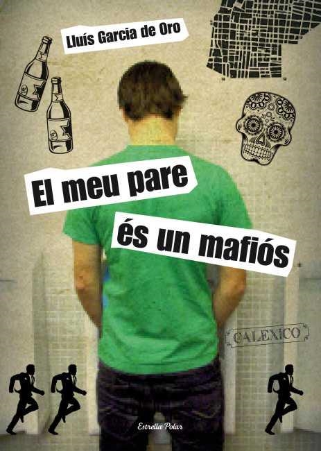 El meu pare és un mafiós | 9788499328218 | García de Oro, Lluís