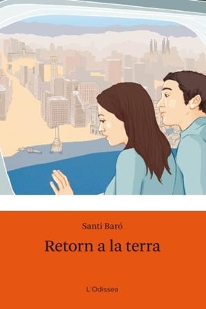 Retorn a la terra | 9788499321110 | Baró Raurell, Santi