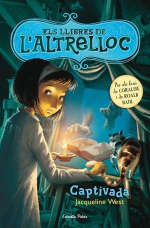 Els llibres de l'Altrelloc 2. Captivada | 9788490572238 | West, Jaqueline