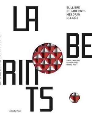 El llibre de laberints més gran del món | 9788499322247 | Navarro, Àngels;Puig Tarradellas, Miquel;Bonjoch Sese, Eloi