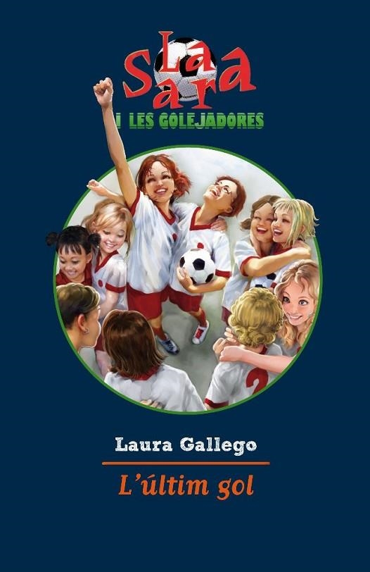 L'últim gol | 9788499322483 | Gallego, Laura;Black Maria, S. L. L.